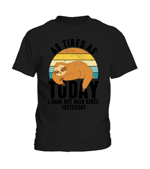 Tired Funny Sayings Lazy Vintage Sloth Kids T-Shirt