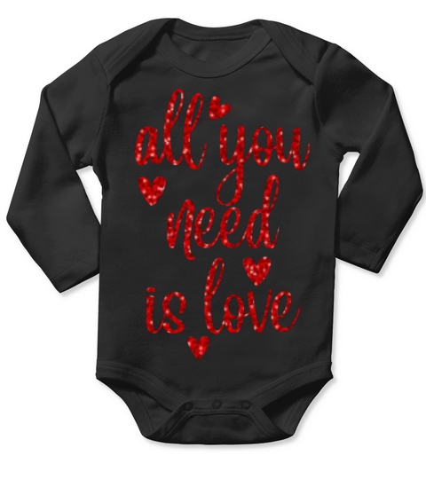 all you need is love Long Sleeve Baby One-Piece