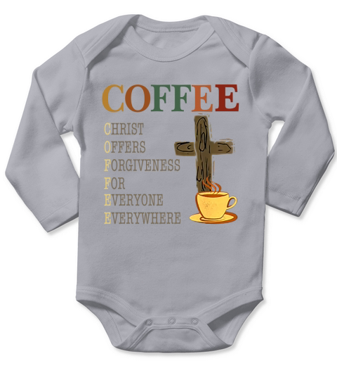 Coffee christ offers forgiveness for everyone everywhere vintage shirt Long Sleeve Baby One-Piece