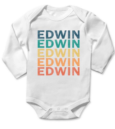 Edwin Name T Shirt - Edwin Vintage Retro Name Gift Long Sleeve Baby One-Piece