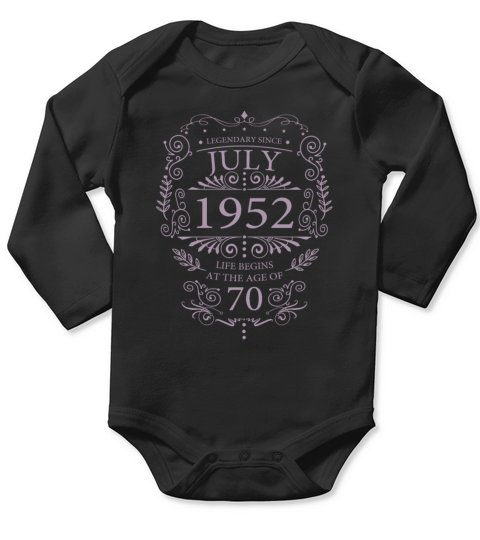 Gifts for the 70th birthday funny sayings July Long Sleeve Baby One-Piece