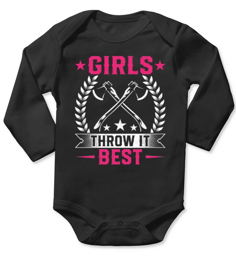 Girls Throw It Best - Throwing Axe Hatchet Thrower Long Sleeve Baby One-Piece