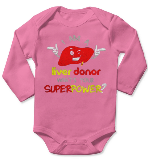 I Am A Liver Donor Long Sleeve Baby One-Piece