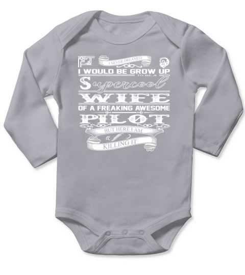 SUPER COOL WIFE-PILOT Long Sleeve Baby One-Piece
