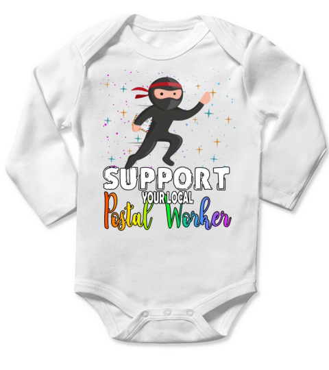 Support Your Local Postal Worker Funny Quote Long Sleeve Baby One-Piece