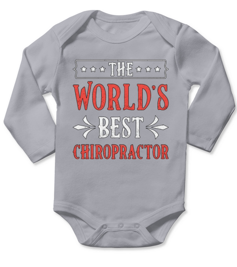 The Worlds Best Chiropractor Spine Chiropractic Long Sleeve Baby One-Piece