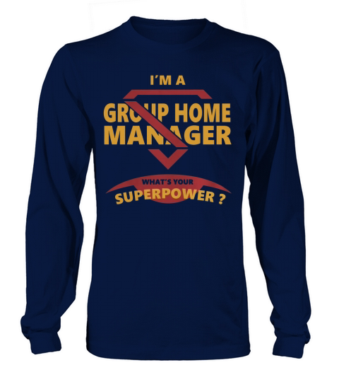 GROUP HOME MANAGER JOBS TSHIRT GUYS LADIES YOUTH TEE HOODIES SWEAT SHIRT VNECK UNISEX Long sleeved Unisex