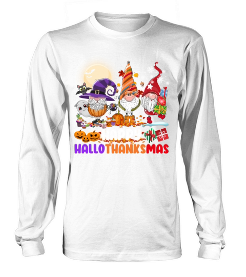 Happy HalloThanksMas Gnomes Halloween Thanksgiving Long sleeved Unisex