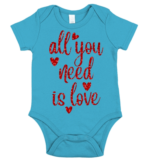 all you need is love Short Sleeve Baby One-Piece