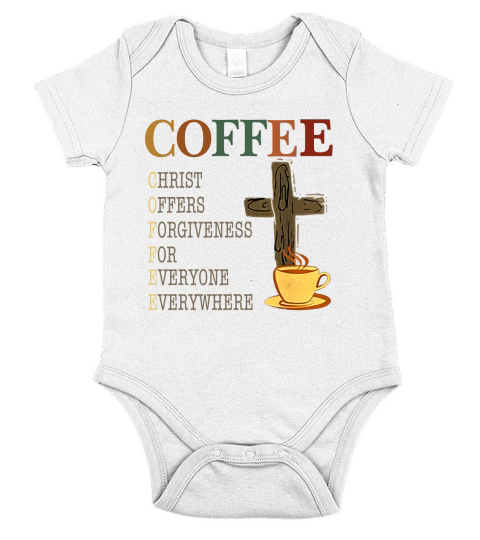 Coffee christ offers forgiveness for everyone everywhere vintage shirt Short Sleeve Baby One-Piece