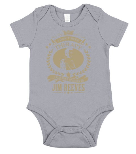 I just need to listen to JIM REEVES Short Sleeve Baby One-Piece