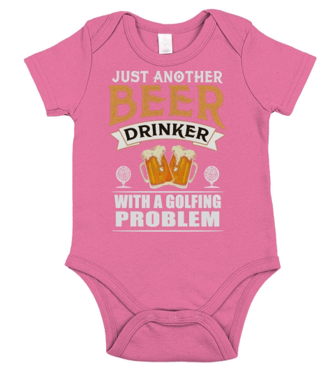 Just Another Beer Drinker With A Golfing Problem T-shirt Short Sleeve Baby One-Piece