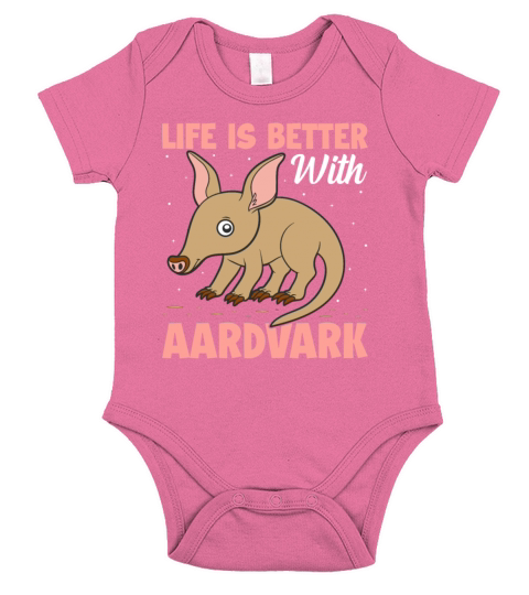 Life Is Better with Aardvark - Orycteropodid Short Sleeve Baby One-Piece