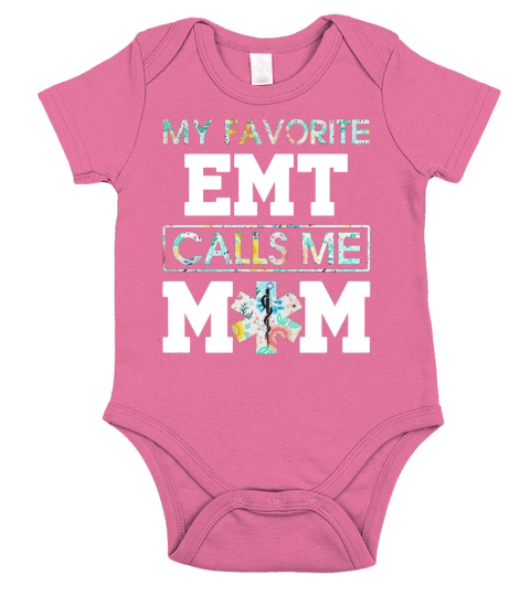 My favorite EMT calls me MOM - Unisex Long Sleeve Short Sleeve Baby One-Piece