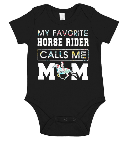 My Favorite Horse Rider Calls Me Mom Floral shirt Short Sleeve Baby One-Piece