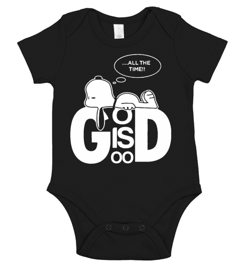 Snoopy all the time god is good shirt hoodie sweater tshirt Short Sleeve Baby One-Piece