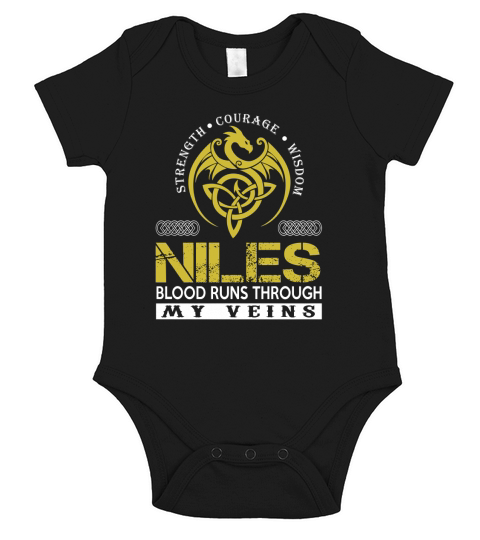 Strength Courage Wisdom NILES Blood Runs Through My Veins Name Shirts Short Sleeve Baby One-Piece