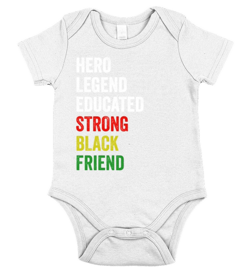 Strong Black Friend Hero Legend Educated Proud Fri Short Sleeve Baby One-Piece