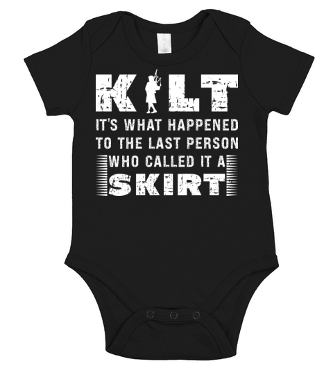 Traditional Kilt Wearing Quote For A Kilt Guy Short Sleeve Baby One-Piece