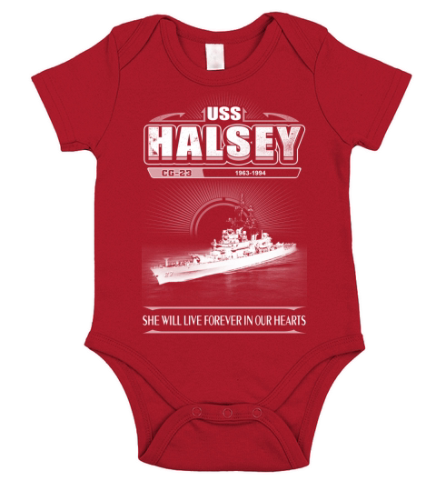 USS Halsey CG 23  She will live forever in our hearts Short Sleeve Baby One-Piece