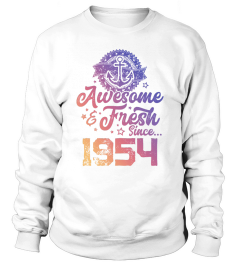 1954 awesome fresh Sweatshirt Unisex