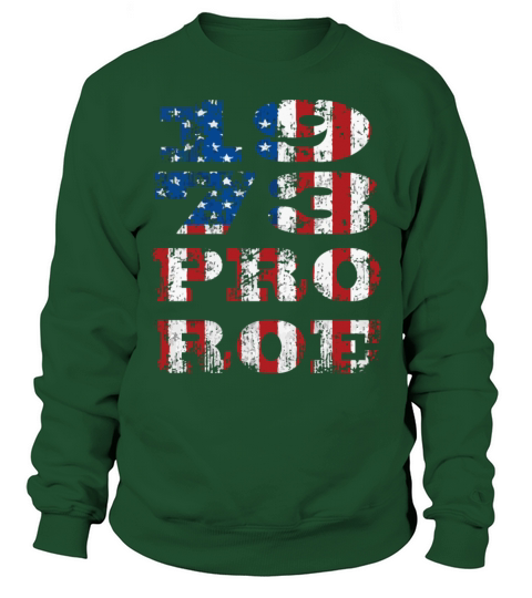 1973 Pro Roe USA Flag Vintage July 4th Pro Choice Sweatshirt Unisex