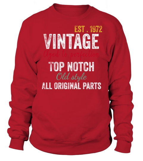 50th Birthday - Vintage 1972 Aged to Perfection Sweatshirt Unisex