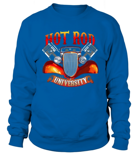 All-Over Vintage: Hot Rod University T-Shirt Sweatshirt Unisex