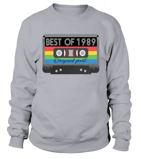 Best Of 1989 Vintage Cassette Retro Birthday Sweatshirt Unisex