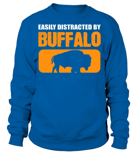 Distracted by Buffalos Steer Wrestler Gift Sweatshirt Unisex