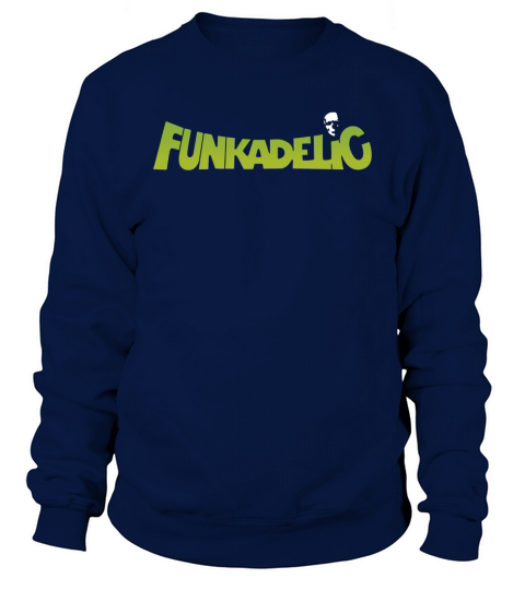 Funkadelic TShirt Sweatshirt Unisex