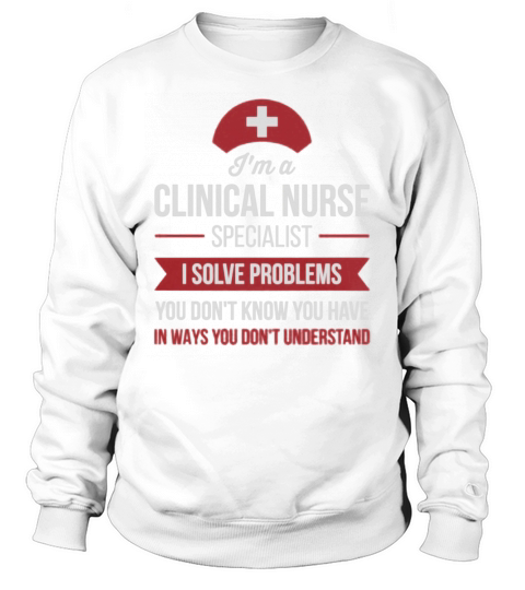 Funny Vintage Style Tshirt for Clinical Nurse Specialist - I`m a Clinical Nurse S - Mens T-Shirt Sweatshirt Unisex