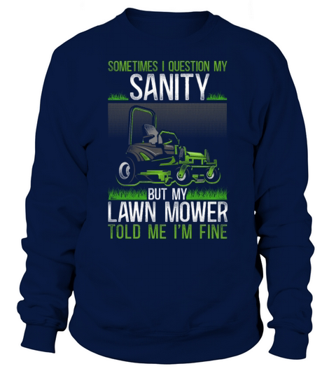 Lawn Mower Mowing Dad Father Sweatshirt Unisex