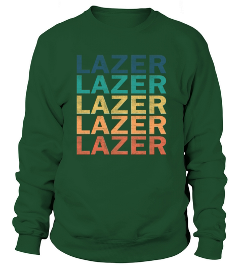 Lazer Name T Shirt - Lazer Vintage Retro Name Gift Sweatshirt Unisex