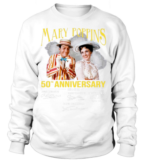 Mary Poppins 50th anniversary 1964-2019 signatures shirt Sweatshirt Unisex