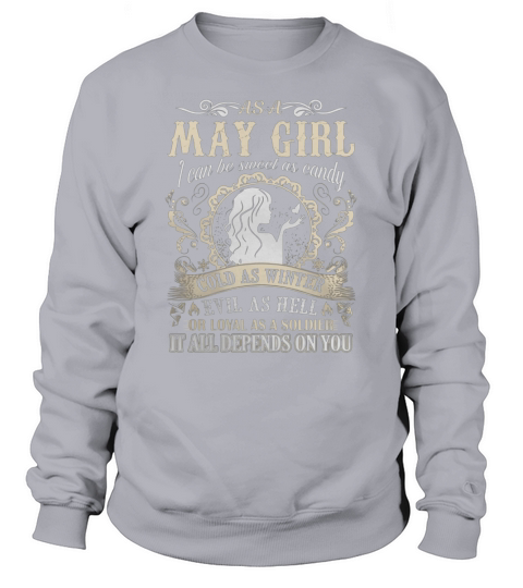 May Girl I can be sweet as candy It all depends on you - Coffee Mug (colored) Sweatshirt Unisex