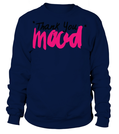 Thank you mood Pink Sweatshirt Unisex