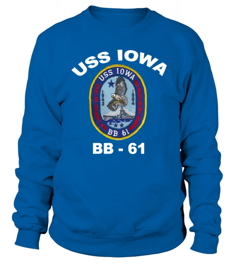 USS Iowa (BB-61) for Dark Colors shirt Sweatshirt Unisex