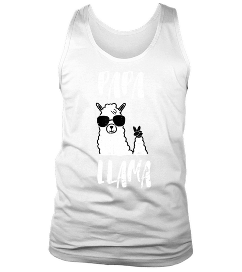 Funny Papa Llama Daddy Tee Cute First Fathers Day Outfit T-Shirt Tank Top Unisex
