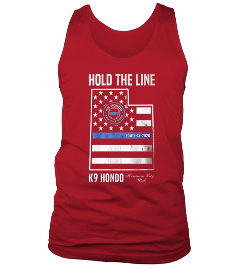 Hold The Line K9 Hondo Herriman City Utah shirt Tank Top Unisex