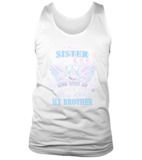 Mess With Army Sister T-shirt HoodiesArmy collection Tank Top Unisex