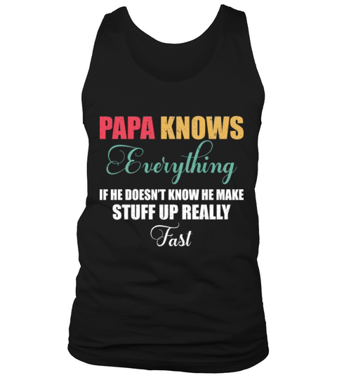 Papa Knows Everything Vintage 60th Funny Fathers Tank Top Unisex
