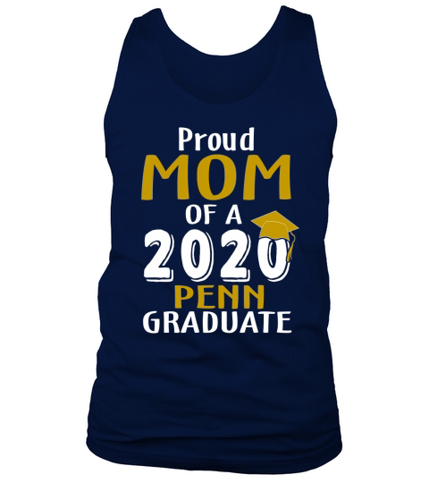 Proud Mom Of A 2020 Penn University Of Pennsylvania Graduate - Unisex Long Sleeve Tank Top Unisex