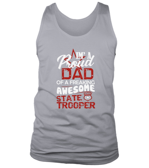 State Trooper Dad Shirt T-Shirt Tank Top Unisex