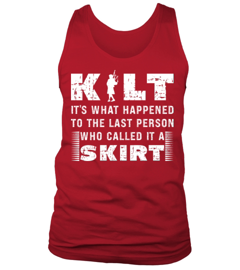 Traditional Kilt Wearing Quote For A Kilt Guy Tank Top Unisex