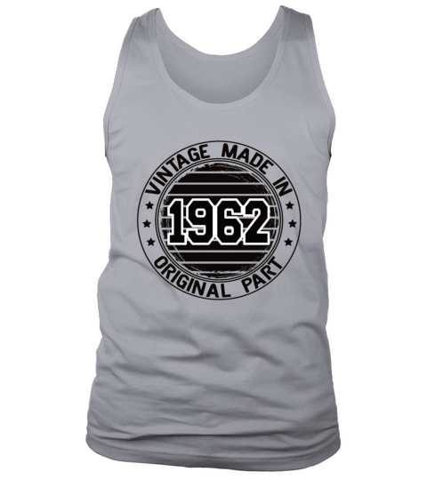 Vintage Made In 1962 Original Part Birthday 1962 Tank Top Unisex