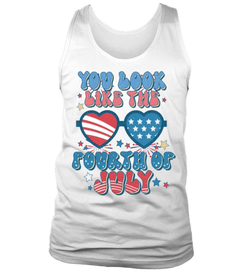 You Look Like The Fourth Of July Vintage USA Tank Top Unisex