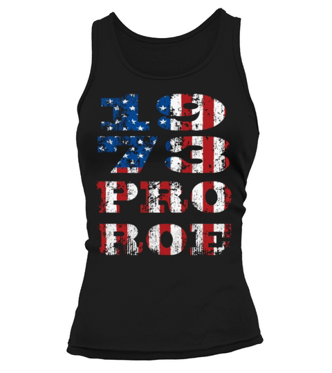 1973 Pro Roe USA Flag Vintage July 4th Pro Choice Tank top Woman