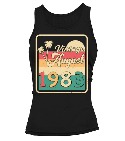 Birthday Greeting For August 1983 Tank top Woman