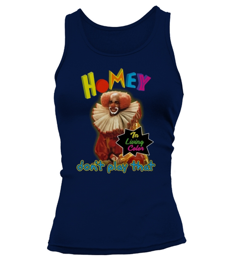 Homey in living color dont play that Tank top Woman